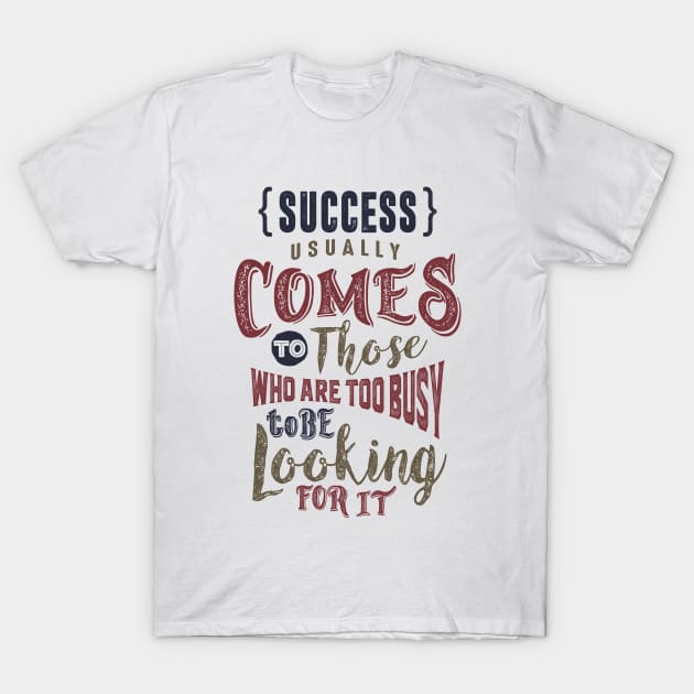 Success T-Shirt by C_ceconello